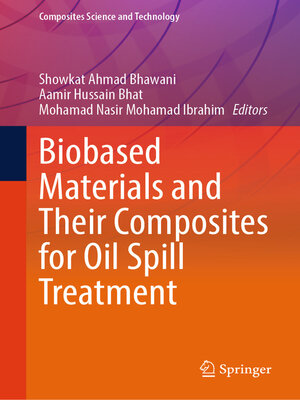 cover image of Biobased Materials and Their Composites for Oil Spill Treatment